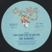 The Sequence - Funky Sound (Tear The Roof Off)