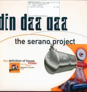 The Serano Project - Din Daa Daa