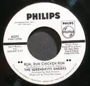 7inch Vinyl Single - The Serendipity Singers - Run, Run Chicken Run