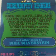 LP - The Serendipity Singers - Sing Of Love, Lies, And Flying Festoons… And Other Songs By Shel Silverstein