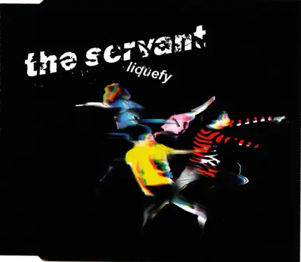 The Servant - Liquefy