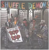 Shuffle Demons - Bop Rap