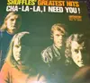 LP - The Shuffles - Greatest Hits Cha-La-La, I Need You