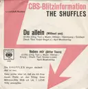 7inch Vinyl Single - The Shuffles - Du Allein (Without You)