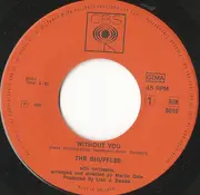 7inch Vinyl Single - The Shuffles - Without You