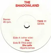 7inch Vinyl Single - The Shadowland - She