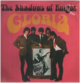 Shadows of Knight - Gloria