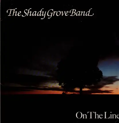 The Shady Grove Band - On the Line