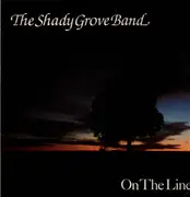 LP - The Shady Grove Band - On The Line