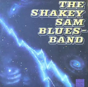 The Shakey Sam Bluesband - The Shakey Sam Bluesband