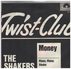 Shakers - Hippy, Hippy, Shake / Money