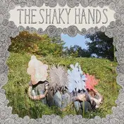 The Shaky Hands - The Shaky Hands