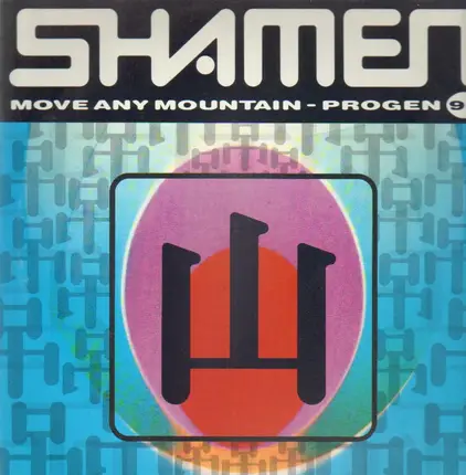 The Shamen - Move Any Mountain (Progen 91)