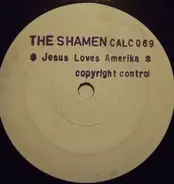 The Shamen - Jesus Loves Amerika