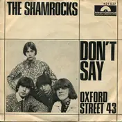 the shamrocks - Don't Say / Oxford Street 43