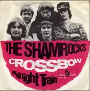 The Shamrocks - Crossbow / Midnight Train