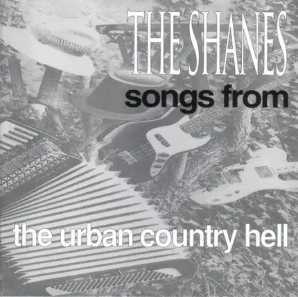 The Shanes - Songs from the Urban Country Hell