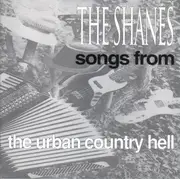 CD - The Shanes - Songs From The Urban Country Hell