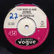 7inch Vinyl Single - The Shangri-Las - I Can Never Go Home Anymore / Bulldog