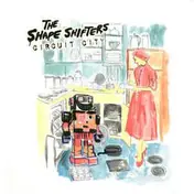 The Shape Shifters - Circuit City