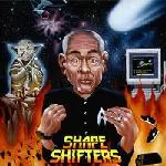 The Shape Shifters - Adopted By Aliens