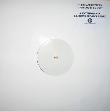 SHAPESHIFTERS - If In Doubt Go Out