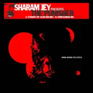 Sharam Jey Presents The Punisher - Straight Up!