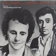 Sharks - Jab it in your eye