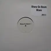 Sharp Boys - Sharp Go Boom Mixes
