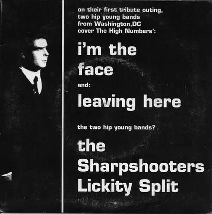 The Sharpshooters / Lickity Split - I'm The Face / Leaving Here
