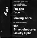 7inch Vinyl Single - The Sharpshooters / Lickity Split - I'm The Face / Leaving Here - Black / White Splatter