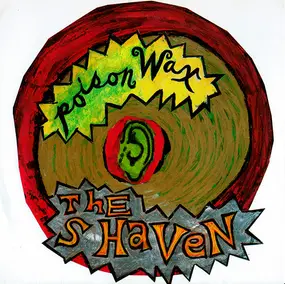 The Shaven - Poison Wax