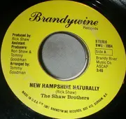 7inch Vinyl Single - The Shaw Brothers - New Hampshire Naturally