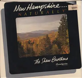 The Shaw Brothers - New Hampshire Naturally