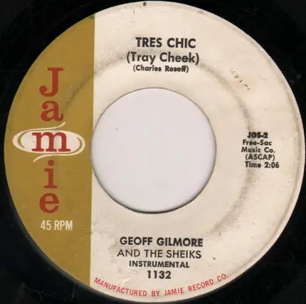 The Sheiks / Geoff Gilmore And The Sheiks - Tres Chic