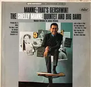LP - The Shelly Manne Quintet And Big Band - Manne-That's Gershwin!