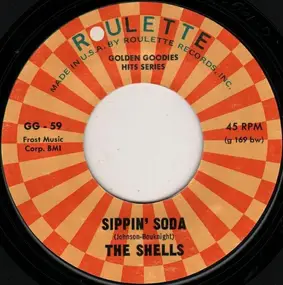 The Shells - Sippin' Soda / Schoolhouse Rock