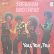 The Sherman Brothers - You, You, You