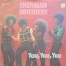 7inch Vinyl Single - The Sherman Brothers - You, You, You