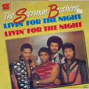 The Sherman Brothers - Livin' For The Night