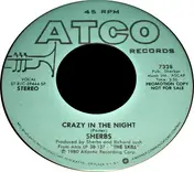 The Sherbs - Crazy In The Night / No Turning Back
