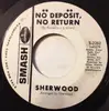 7inch Vinyl Single - The Sherwoods - No Deposit, No Return