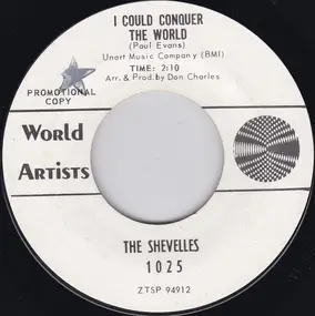 The Shevelles - I Could Conquer The World