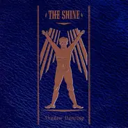 The Shine - Shadow Dancing (Extended Version)