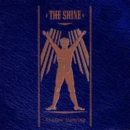 The Shine - Shadow Dancing