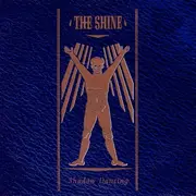 7inch Vinyl Single - The Shine - Shadow Dancing