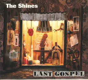 The Shines - Last Gospel