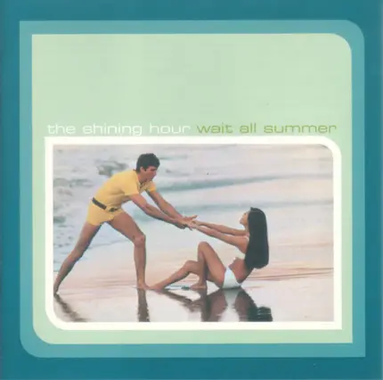 The Shining Hour - Wait All Summer