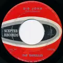 7inch Vinyl Single - The Shirelles - Big John / Twenty-One