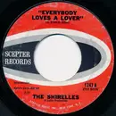 7inch Vinyl Single - The Shirelles - Everybody Loves A Lover / I Don't Think So